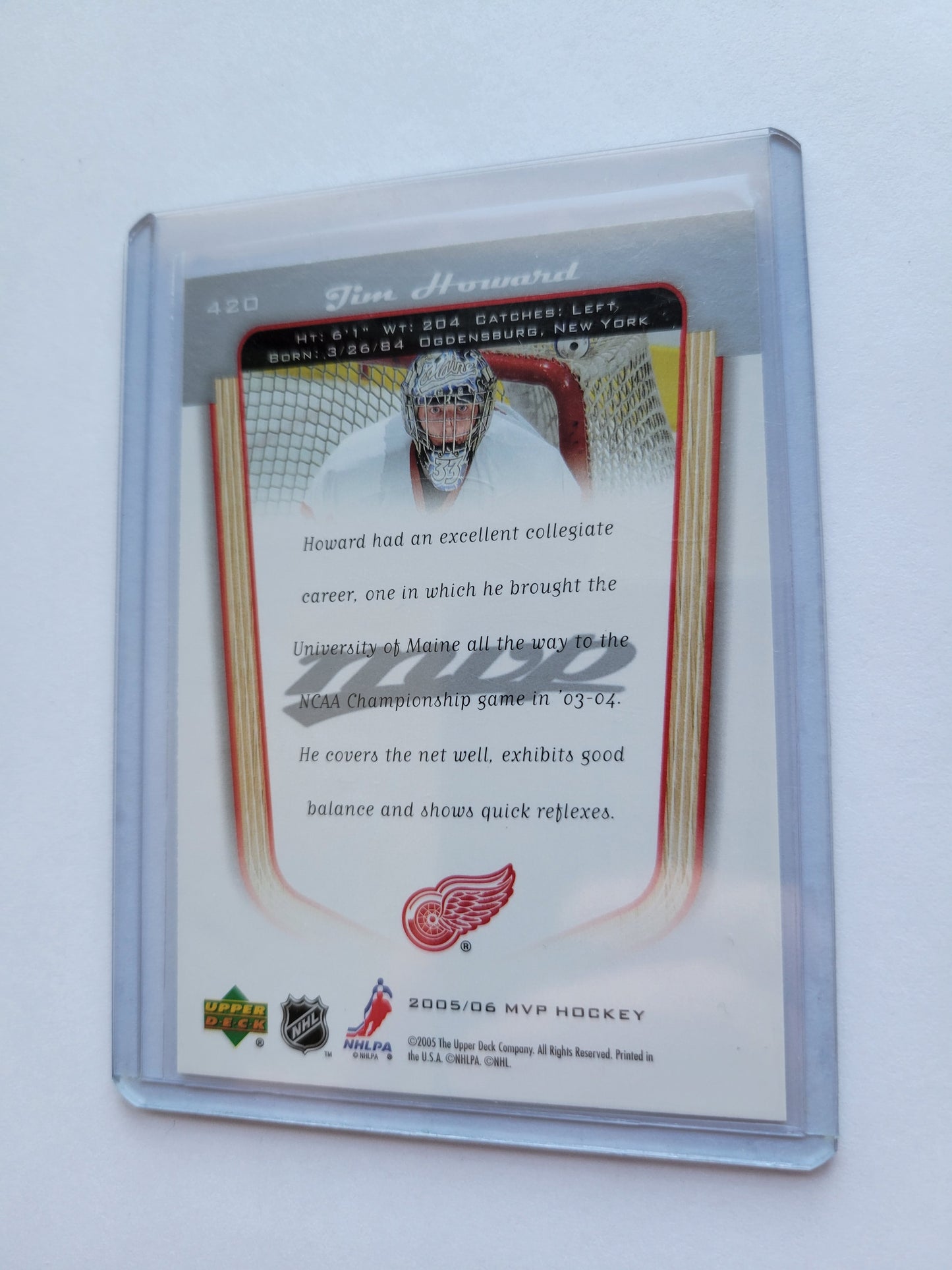 05' 06' JIM HOWARD UD MVP ROOKIE # 420 NHL Hockey Card Great Condition Smoke / Pet Free Home Soft + Top Loader Included