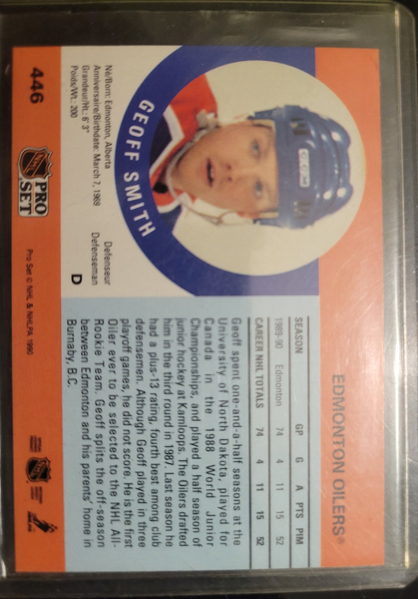 One Of A Kind SIGNED Edmonton Oilers 1990 GEOFF SMITH Stanley Cup Champions Pro-Set NHL Hockey Card Great Shape Soft + Top Loader Since New Smoke Pet Free Home Great Collector's Piece